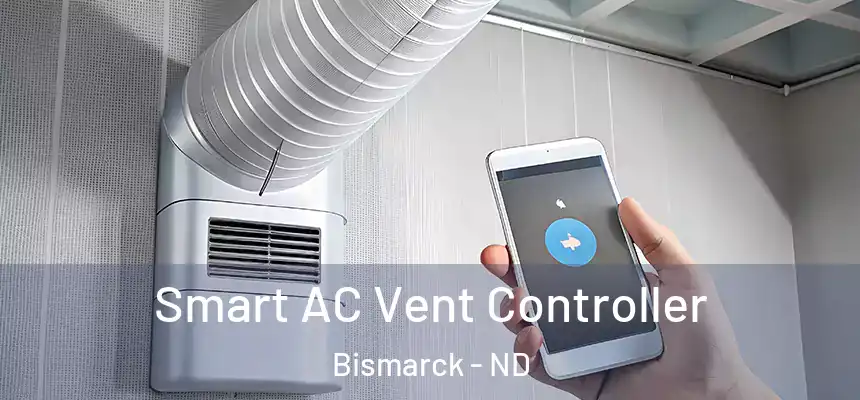 Smart AC Vent Controller Bismarck - ND